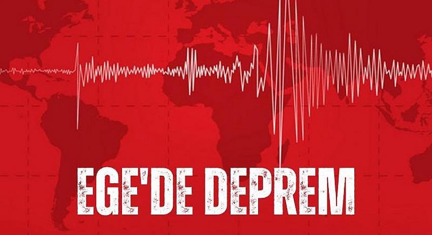 Ege'de deprem!