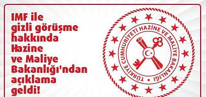 Hazine Bakanlığı'ndan 'IMF ile gizli görüşme' açıklaması