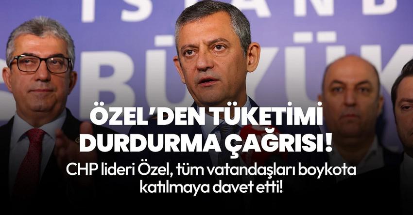 CHP lideri Özgür Özel'den büyük çıkış! 