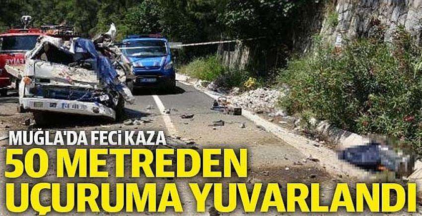 Muğla'da çekici uçuruma yuvarlandı: 2 ölü 1 yaralı