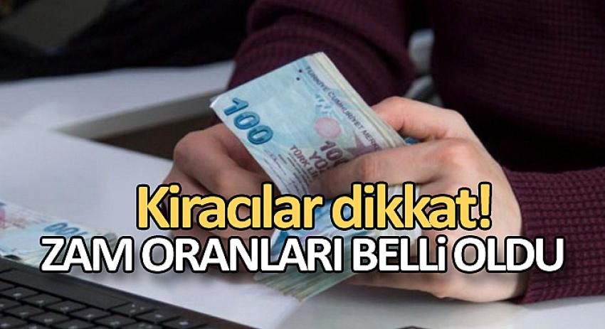 20 milyon kiracının zam oranı belli oldu