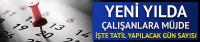 Çalışanlar dikkat! Yeni yılda kaç gün tatil yapacağız?