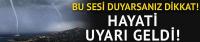 Hortum geldiği nasıl anlaşılır