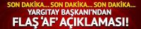 Yargıtay Başkanı'ndan son dakika 'af' açıklaması!