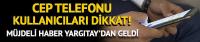 Cep telefonu alanlar dikkat