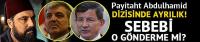 Payitaht Abdulhamid dizisinde ayrılık! Sebebi o gönderme mi?