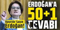 Akşener'den yüzde 50+1 açıklaması