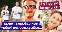  Burcu Başoğlu boşandı