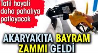 Akaryakıtta acı bayram: Böylesi tarihte görülmedi