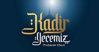 Kadir geceniz mübarek olsun