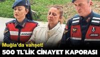 Muğla'da dehşet! Kiralık katil tutup kocasını öldürtmüş!