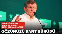 Davutoğlu'ndan Kargı Koyu'nun imara açılmasına tepki: Gözünüzü rant bürüdü!