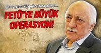 15 Temmuz'un arefesinde büyük operasyon