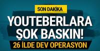Ünlü youtuber ve sosyal medya fenomenlerine 26 ilde uyuşturucu baskını