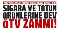 Sigara ve tütün ürünlerine dev ÖTV zammı