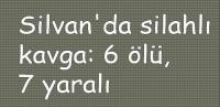 Diyarbakır'da silahlı kavga: 6 ölü, 7 yaralı