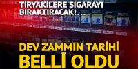 Tiryakilere bile sigarayı bıraktıracak! Zam geliyor: Fiyatlar değişecek