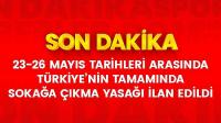 Bayramda 81 ilde sokağa çıkma kısıtlaması uygulanacak