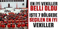 7 Bölgenin En Beğenilen Milletvekilleri Açıklandı