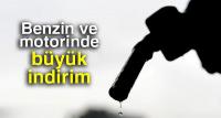 Benzin ve motorinde büyük indirim