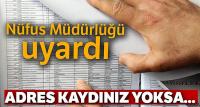 Nüfus Müdürlüğünden adres uyarısı geldi!