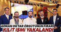 Oktar örgütünün firari kilit ismi Bodrum'da yakalandı