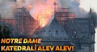 Notre Dame Katedrali'nde yangın