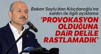 Bakan Soylu'dan Kılıçdaroğlu'na saldırı ile ilgili açıklama