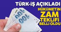 Türk-İş Başkanı hükümetin zam teklifini açıkladı