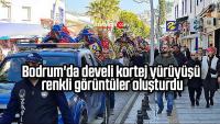 Bodrum'da develi kortej yürüyüşü renkli görüntüler oluşturdu