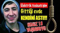 Elektrik Tesisatı Döşemek İçin Gittiği Evde Kendini Astı