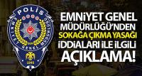 Emniyet Genel Müdürlüğü'nden açıklama