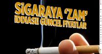 Sigaraya zam geldi iddiası! 