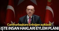 Cumhurbaşkanı Erdoğan İnsan Hakları Eylem Planı'nı açıkladı!