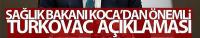 Sağlık Bakanı Koca'dan TURKOVAC açıklaması