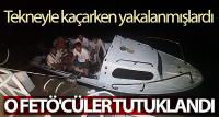 Bodrum'da tekneyle kaçarken yakalanan FETÖ'cüler tutuklandı