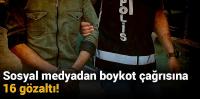 Avukat duyurdu: Boykot nedeniyle 16 gözaltı