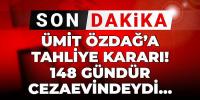 Ümit Özdağ'a tahliye