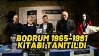 BODRUM 1965-1991 KİTABI TANITILDI