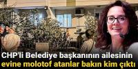 CHP'li Belediye başkanının ailesinin evine molotof atan 2 şüpheli yakalandı: Bakın kim çıktılar