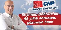 Seymen, 45 yıllık sorununu çözmeye hazır