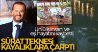 Sürat teknesi kayalıklara çarptı, ünlü iş insanı ve eşi hayatını kaybetti