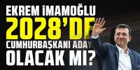 İmamoğlu Cumhurbaşkanı adayı olacak mı?