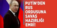 ABD'nin hamlesi sonrası Putin'den orduya 'Hazır olun' talimatı