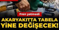 Fren yetmedi: Zam üstüne zam! Akaryakıtta tabela yine değişecek!