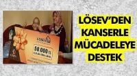 LÖSEV'den anlamlı yardım