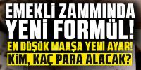 Emekli zammında yeni formül! En düşük emekli aylığına yeni ayar kaç para olacak?