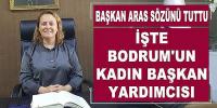 İşte Bodrum'un Kadın Başkan yardımcısı