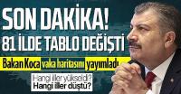  İşte il il haftalık vaka sayıları