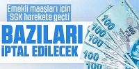 Emekli maaşları için SGK harekete geçti